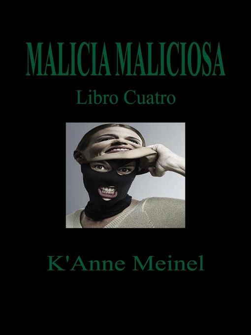 Title details for Malicia Maliciosa by K'Anne Meinel - Available